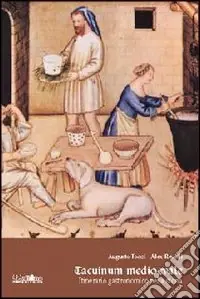 Tacuinum medioevale. Itinerario gastronomico nella storia Compra Adesso
