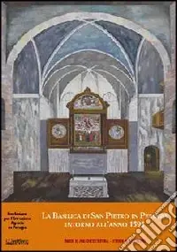 La Basilica di San Pietro in Perugia intorno all‘anno 1591 Consegna Rapida