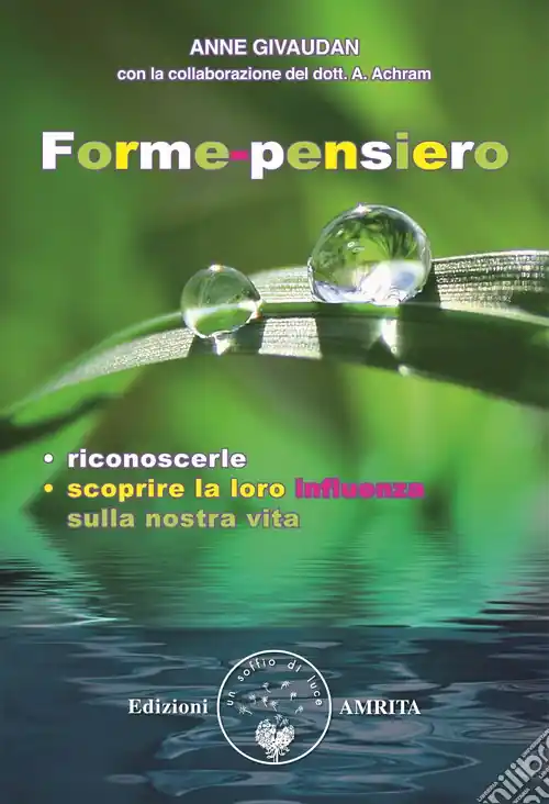 Promozione Esclusiva Forme-pensiero. Riconoscerle, scoprire la loro influenza sulla nostra vita
