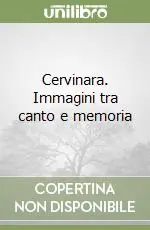 Cervinara. Immagini tra canto e memoria Promozione