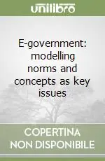 E-government modelling norms and concepts as key issues Offerta Speciale
