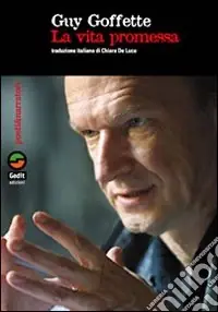 La vita promessa Promozione Esclusiva