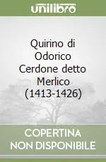 Bestseller Quirino di Odorico Cerdone detto Merlico (1413-1426)
