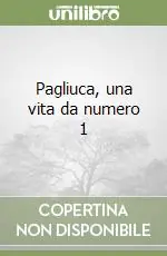 Più Venduto Pagliuca, una vita da numero 1