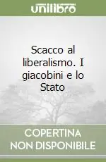 Esclusivo Scacco al liberalismo. I giacobini e lo Stato
