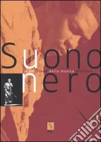 Compra Oggi Stesso Suono nero. Sulle strade della musica africana