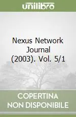 Nexus Network Journal (2003). Vol. 5/1 Compra Oggi Stesso