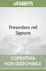 Prezzo Scontato Presiedere nel Signore