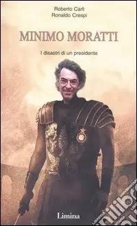 Spedizione Espresso Minimo Moratti. I disastri di un presidente