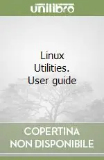 Linux Utilities. User guide Prezzo Scontato