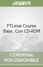 FTLinux Course Base. Con CD-ROM Acquista Ora