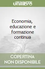 Economia, educazione e formazione continua Miglior Prezzo