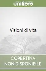 Visioni di vita Prezzo Scontato