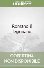Romano il legionario Vendita Finale