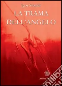 La trama dell‘angelo Offerta Limitata