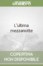 Ultimissimo Modello L‘ultima mezzanotte