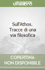 Sull‘Athos. Tracce di una via filosofica Vendita Finale
