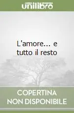 L‘amore... e tutto il resto Prezzo Ridotto