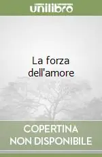 La forza dell‘amore Affare