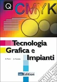 Prezzo Conveniente Tecnologia grafica e impianti