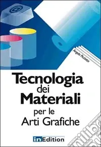 Tecnologia dei materiali per le arti grafiche Sconto