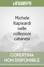 Michele Rapisardi nelle collezioni catanesi Promozione Esclusiva
