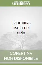Ordina Subito Taormina, l‘isola nel cielo