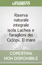 Riserva naturale integrale isola Lachea e faraglioni dei Ciclopi. Il mare Offerta Speciale