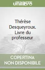 Compra Oggi Stesso Thérèse Desqueyroux. Livre du professeur