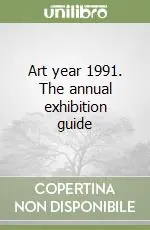 Ultima Occasione Art year 1991. The annual exhibition guide