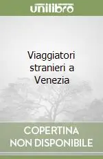 Compra Online Viaggiatori stranieri a Venezia