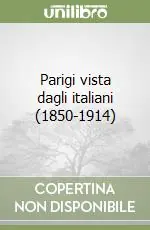 Prezzo Basso Parigi vista dagli italiani (1850-1914)