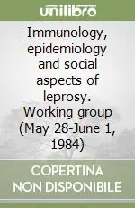 Immunology, epidemiology and social aspects of leprosy. Working group (May 28-June 1, 1984) Bestseller