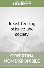 Ultimissimo Modello Breast-feeding science and society