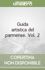 Guida artistica del parmense. Vol. 2 Professionale