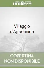 Villaggio d‘Appennino Novità
