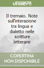 Il tremaio. Note sull‘interazione tra lingua e dialetto nelle scritture letterarie Spedito Oggi