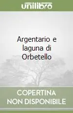 Soddisfatti O Rimborsati Argentario e laguna di Orbetello