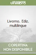 Livorno. Ediz. multilingue Offerta Limitata