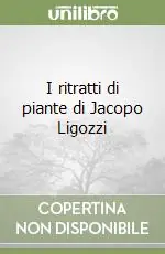 I ritratti di piante di Jacopo Ligozzi Saldi