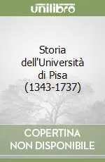 Storia dell‘Università di Pisa (1343-1737) Promozione Esclusiva