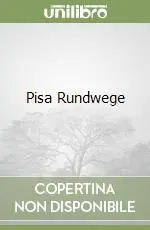 Solo Oggi Pisa Rundwege