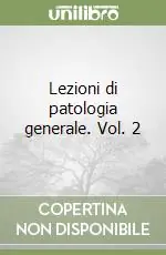 Lezioni di patologia generale. Vol. 2 Promozione