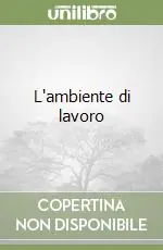 L‘ambiente di lavoro Prezzo Scontato