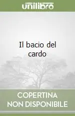 Il bacio del cardo Miglior Prezzo