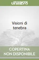 Offerta Speciale Visioni di tenebra