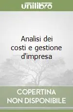 Solo Oggi Analisi dei costi e gestione d‘impresa