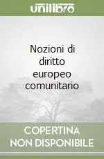 Nozioni di diritto europeo comunitario Offerta Speciale