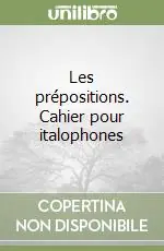 Compra Online Les prépositions. Cahier pour italophones