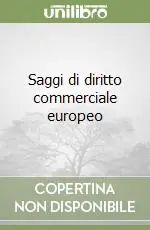 Saggi di diritto commerciale europeo Super Prezzo